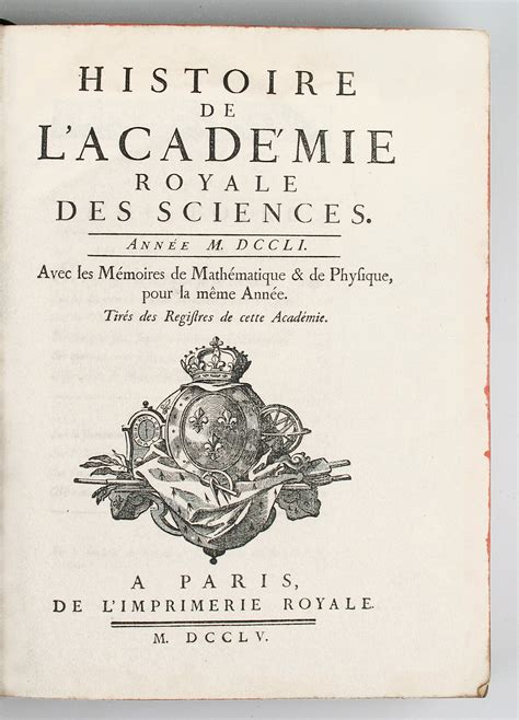 Histoire de LAcadÃƒÂ©mie Royale Des Sciences Avec Les MÃƒÂ©moires de MathÃƒÂ©matique Et de Physique Pour la PDF