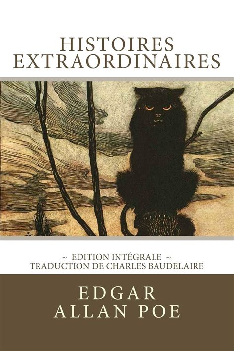 Histoires extraordinaires édition intégrale 36 nouvelles Histoires extraordinaires et Nouvelles histoires extraordinaires traduction de Baudelaire French Edition Reader