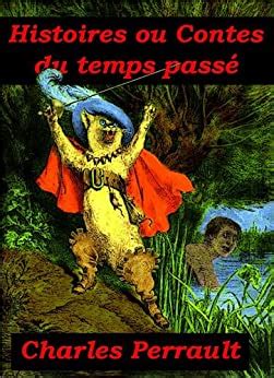 Histoires ou Contes du temps passé French Edition