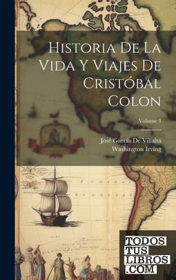 Historia De La Vida Y Viajes De Cristóbal Colon Volume 3 Spanish Edition PDF