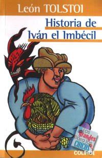 Historia de Ivan El Imbecil Spanish Edition Reader