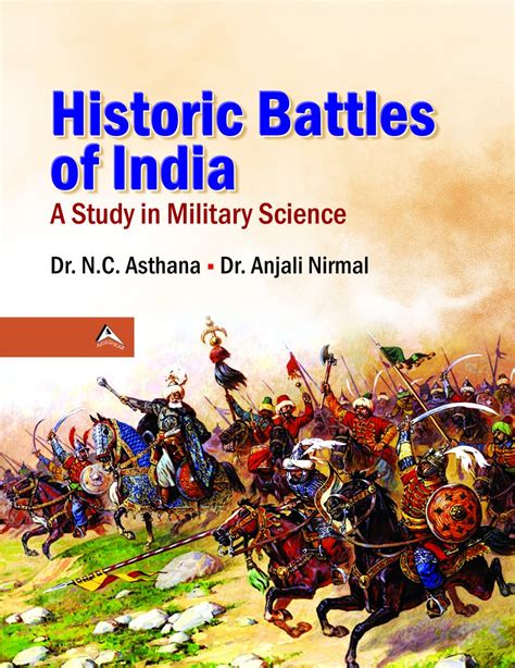 Historic Battles of India A Study in Military Science Reader