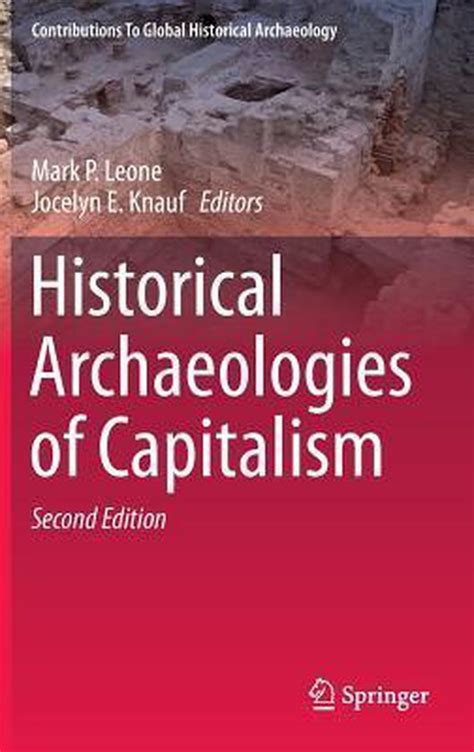 Historical Archaeologies of Capitalism 1st Edition PDF