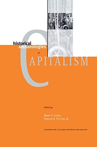 Historical Archaeologies of Capitalism 1st Edition PDF