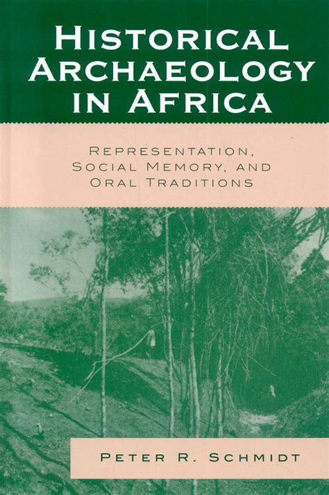 Historical Archaeology in Africa: Representation Epub