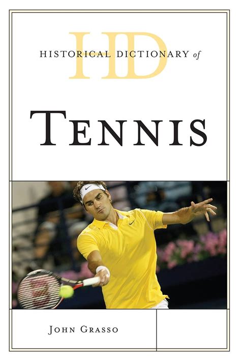 Historical Dictionary of Tennis PDF