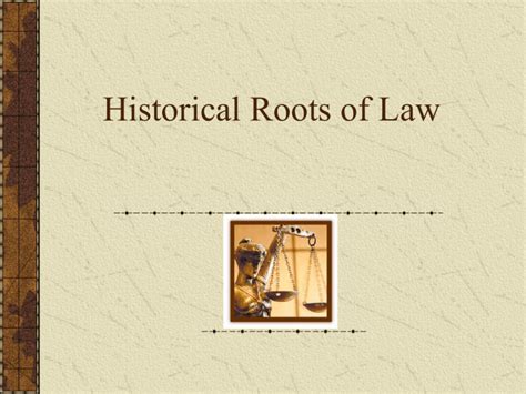 Historical Roots and Structure