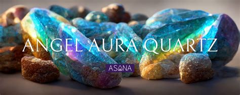 Historical Significance of Angel Aura Quartz