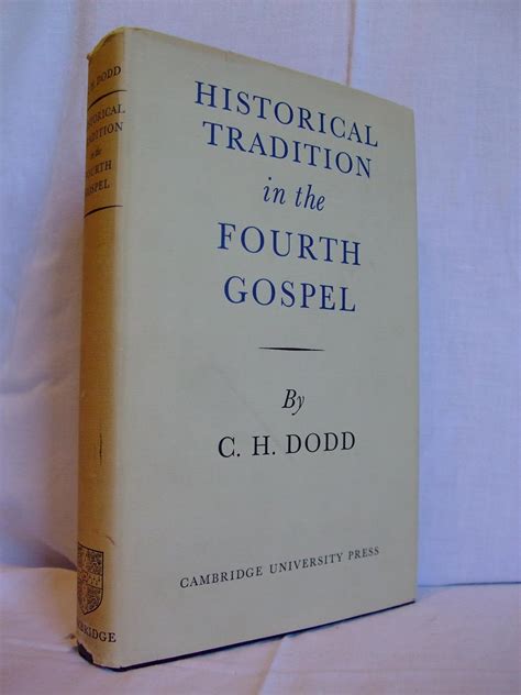 Historical tradition in the fourth gospel, By C. H. Dodd,, Ebook PDF