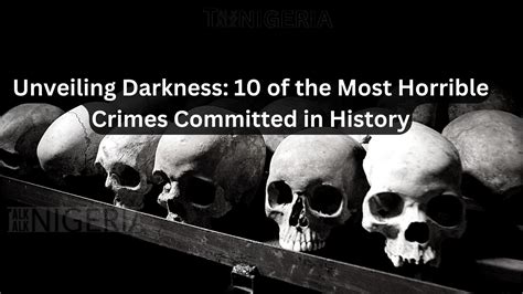 History: Unveiling the Darkness Within