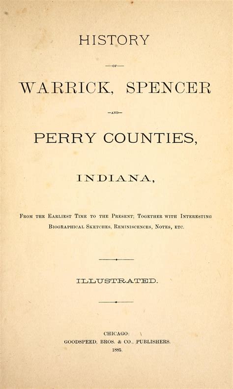 History Of Warrick Spencer And Perry Counties Indiana From The Earliest Time To The Present Reader