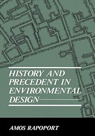 History and Precedent in Environmental Design 1st Edition PDF