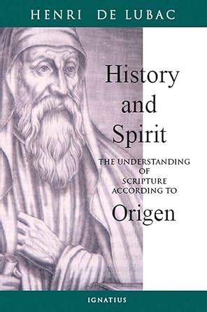 History and Spirit The Understanding of Scripture According to Origen Kindle Editon