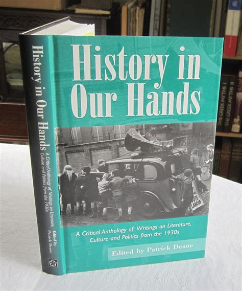 History in Our Hands A Critical Anthology of Writings on Literature Reader