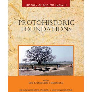 History of Ancient India II Protohistoric Foundations Epub