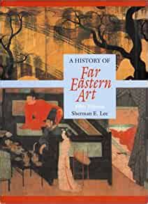 History of Far Eastern Art, A (Trade Version) (5th Edition) Ebook PDF