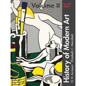 History of Modern Art volume II Plus MySearchLab with eText Access Card Package 7th Edition Doc