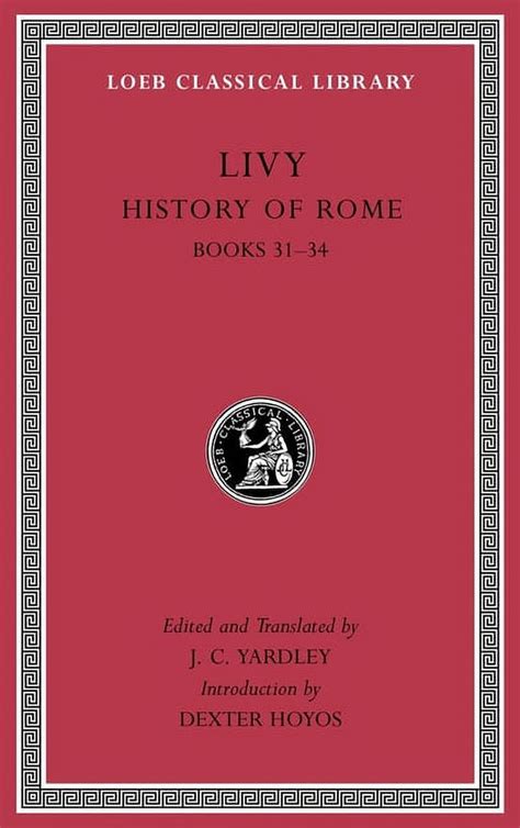 History of Rome Volume IX Books 31â€“34 Loeb Classical Library Reader