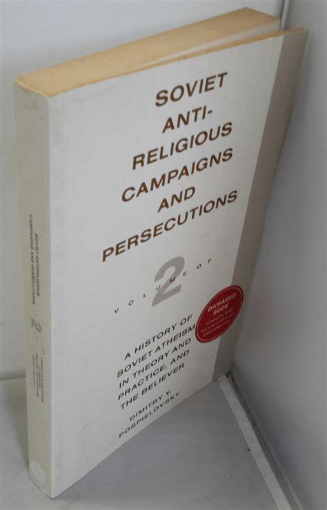 History of Soviet Atheism in Theory and Practice and the Believer: Soviet Antireligious Campaigns and Persecutions v. 2 Ebook Reader