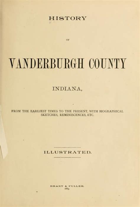 History of VanDerburgh County, Indiana; from the Earliest Times to the Present Reader