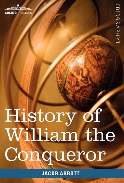 History of William the Conqueror Makers of History