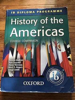 History of the Americas Course Companion IB Diploma Programme International Baccalaureate Reader