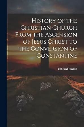 History of the Christian Church From the Ascension of Jesus Christ to the Conversion of Constantine Kindle Editon