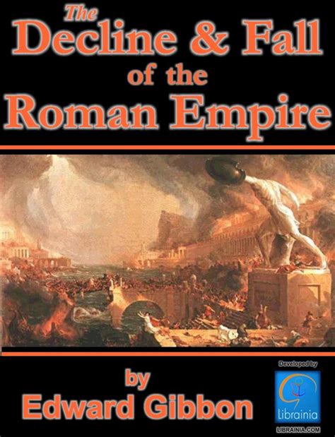 History of the Decline and Fall of the Roman Empire All 6 volumes plus Biography Historiography and more Over 8000 Links Illustrated Epub