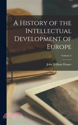 History of the Intellectual Development of Europe Volume 2 PDF