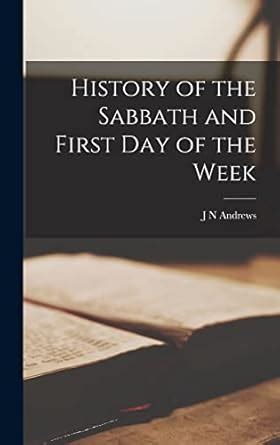 History of the Sabbath and First Day of the Week Epub