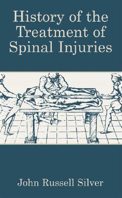 History of the Treatment of Spinal Injuries Doc