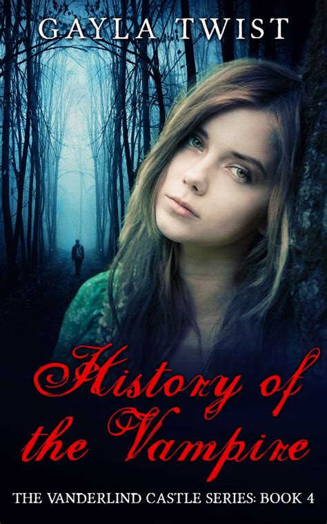 History of the Vampire The Vanderlind Castle Series Book 4 PDF