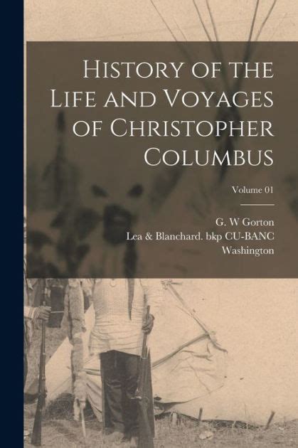 History of the life and voyages of Christopher Columbus Volume 01 Kindle Editon