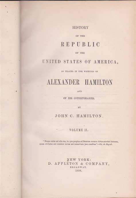 History of the republic of the United States of America as traced in the writings of Alexander Hamilton and of his contemporaries Doc