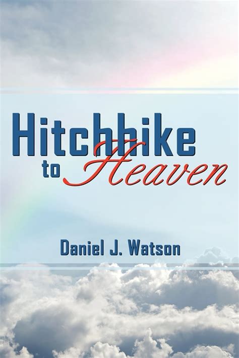 Hitchhike to Heaven Kindle Editon