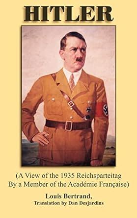 Hitler A View of the 1935 Reichsparteitag By a Member of the Academie Francaise Epub