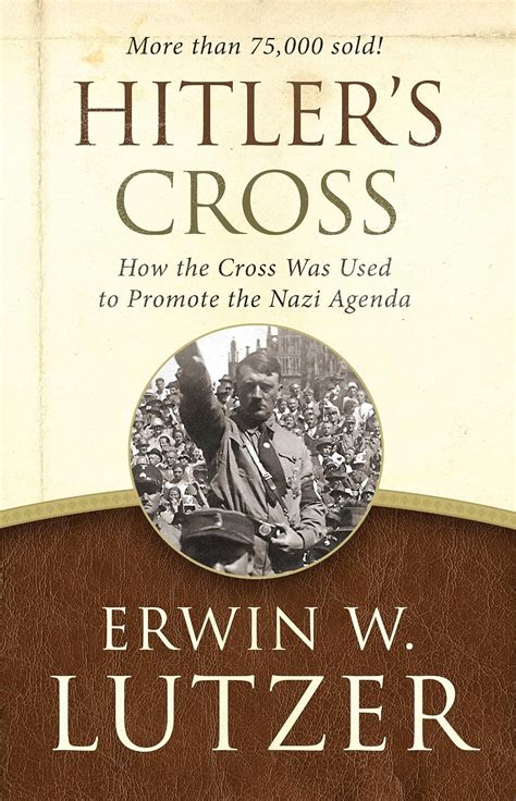 Hitler s Cross How the Cross Was Used to Promote the Nazi Agenda Doc