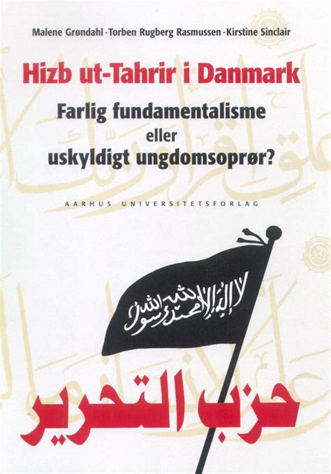 Hizb ut-Tahrir i Danmark Farlig fundamentalisme eller uskyldigt ungdomsopror Reader