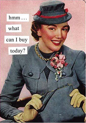 HmmWhat Can I Buy Today Journal Anne Taintor Reader