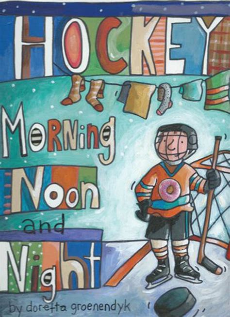 Hockey Morning Night Doretta Groenendyk PDF