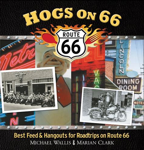 Hogs On 66 Best Feed and Hangouts for Roadtrips on Route 66 PDF