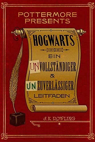 Hogwarts Ein unvollständiger und unzuverlässiger Leitfaden Kindle Single Pottermore Presents Deutsch German Edition Kindle Editon