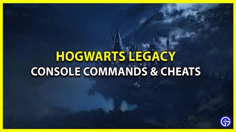 Hogwarts Legacy Console Commands: Unlocking Arcane Secrets and Spells