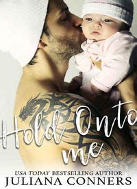 Hold Onto Me A Secret Baby Romance Bradford Brothers Book 8 PDF