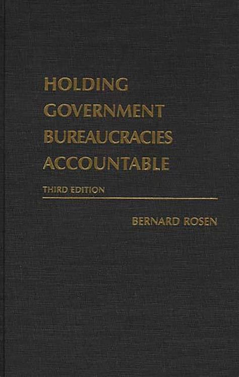 Holding Government Bureaucracies Accountable Kindle Editon