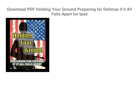 Holding Your Ground Preparing for Defense if it All Falls Apart Kindle Editon