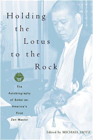 Holding the Lotus to the Rock: The Autobiography of Sokei-an, Americas First Zen Master Ebook Reader