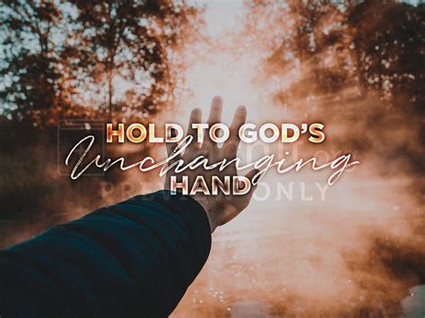 Holding to God's Unchanging Hand: A Journey of Faith and Perseverance