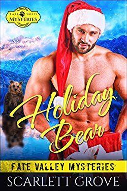 Holiday Bear Bear Shifter Small Town Mystery Romance Fate Valley Mysteries Book 2 Reader