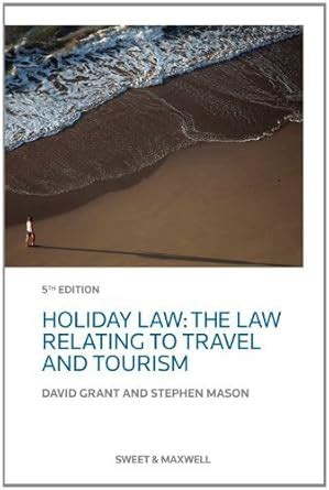 Holiday Law: The Law Relating to Travel and Tourism Ebook Reader